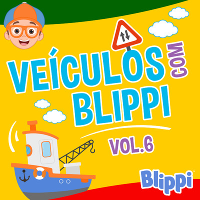 Veiculos com Blippi, Vol 6/Blippi em Portugues