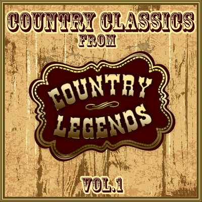 アルバム/Country Classics from Country Legends, Vol. 1/Various Artists