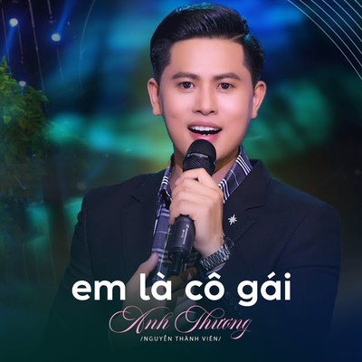 Em La Co Gai Anh Thuong/Nguyen Thanh Vien