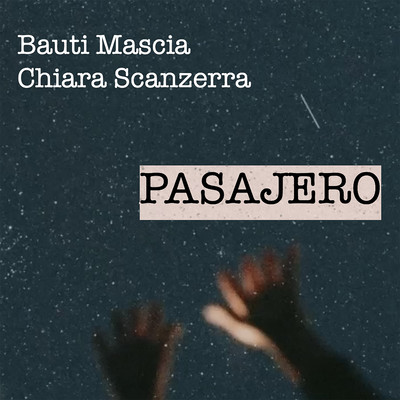 シングル/PASAJERO (feat. Chiara Scanzerra)/Bauti Mascia