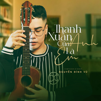 Thanh Xuan Cua Anh La Em (Beat)/Nguyen Dinh Vu