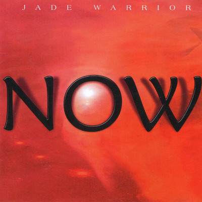 アルバム/Now/Jade Warrior