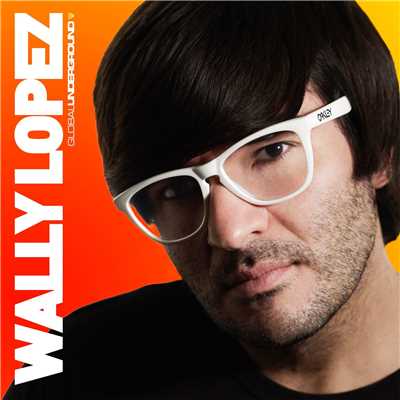 アルバム/Global Underground: Wally Lopez/Wally Lopez