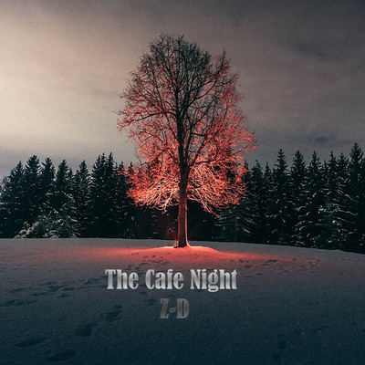 The Cafe Night (Beat)/Z-D