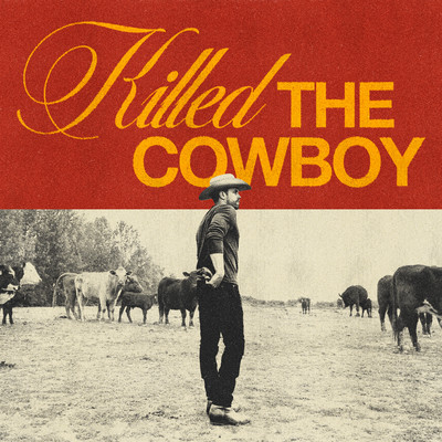 アルバム/Killed The Cowboy/Dustin Lynch