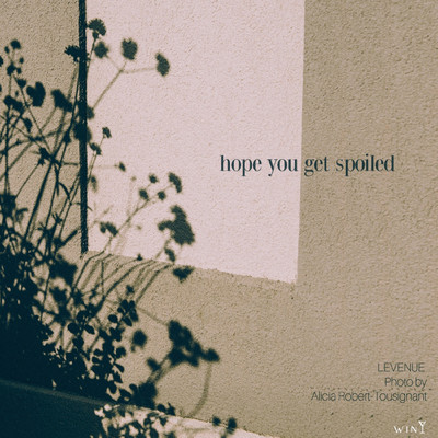 シングル/hope you get spoiled/LEVENUE