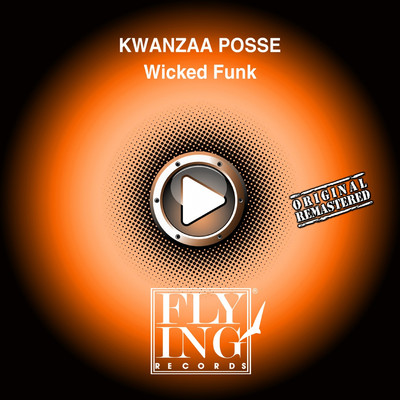 Wicked Funk (feat. Funk Master Sweat) [Dimension Of Blue Clouds Mix]/Kwanzaa Posse