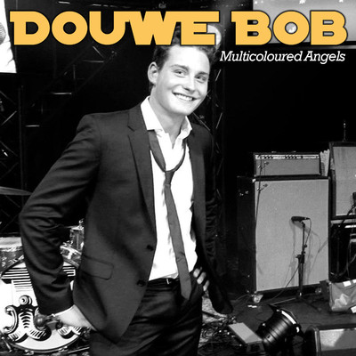 シングル/Multicoloured Angels/Douwe Bob