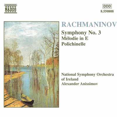 ラフマニノフ: 交響曲第3番イ短調 Op. 44, 幻想的小品集 Op. 3 第3曲「メロディー」, 第4曲「道化役者」/アレクサンドル・アニシモフ(指揮)／アイルランド国立交響楽団