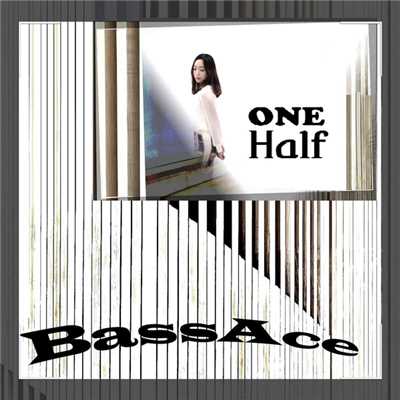 シングル/One Half (feat. Shapely)/BassAce