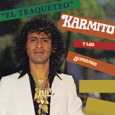 アルバム/El Traqueteo/Karmito／Los Supremos