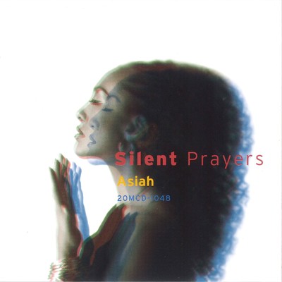 シングル/Silent Prayers/Asiah