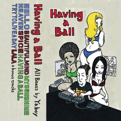 アルバム/Having A Ball/Yaboy