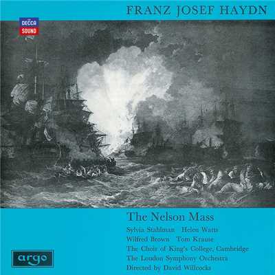 Haydn: The Nelson Mass/ケンブリッジ・キングス・カレッジ合唱団／ロンドン交響楽団／サー・デイヴィッド・ウィルコックス／セント・ジョンズ・カレッジ聖歌隊／アカデミー・オブ・セント・マーティン・イン・ザ・フィールズ／サー・ネヴィル・マリナー