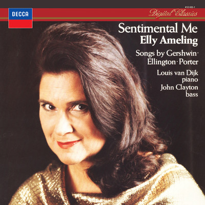 Sentimental Me (Elly Ameling - The Philips Recitals, Vol. 25)/エリー・アーメリング／Louis van Dijk／ジョン・クレイトン