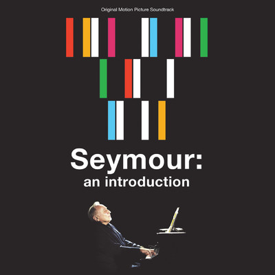 Seymour: An Introduction (Original Motion Picture Soundtrack)/Seymour Bernstein