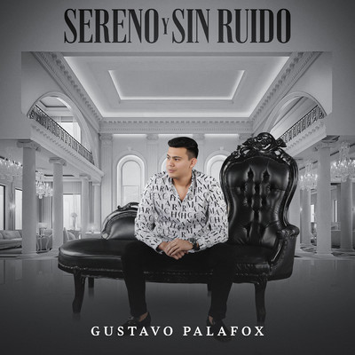 シングル/Sereno Y Sin Ruido/Gustavo Palafox