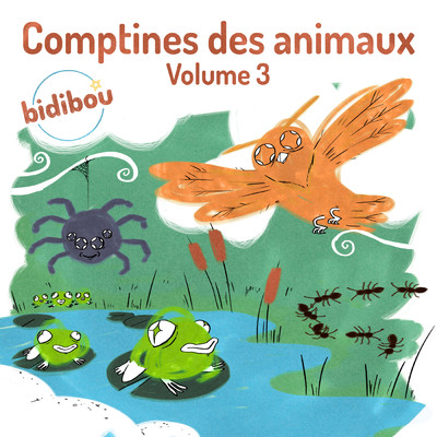 アルバム/Comptines des animaux Vol. 3/Bidibou