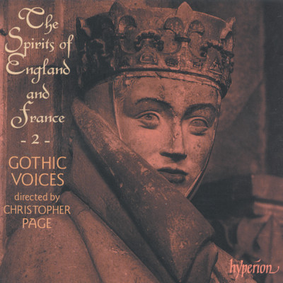 アルバム/The Spirits of England & France 2: Songs of the Trouveres/Gothic Voices／Christopher Page