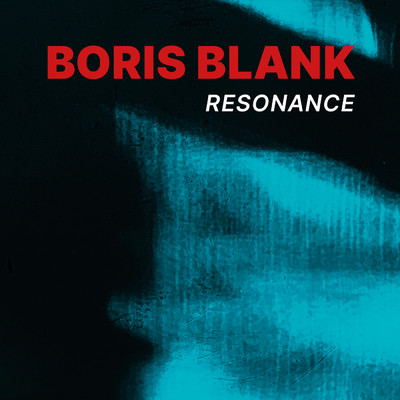 Resonance/Boris Blank