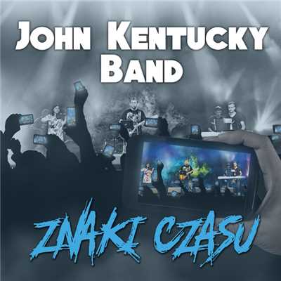 Przeciez Nie Jestesmy Sami/John Kentucky Band