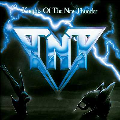 アルバム/Knights Of The New Thunder/TNT