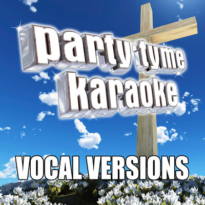 My Savior My God (Made Popular By Aaron Shust) [Vocal Version]/Party Tyme Karaoke