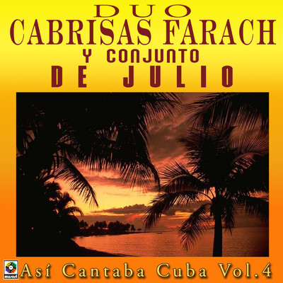アルバム/Asi Cantaba Cuba, Vol. 4/Duo Cabrisas