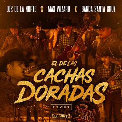 Los De La Norte, Max Wizard, Banda Santa Cruz