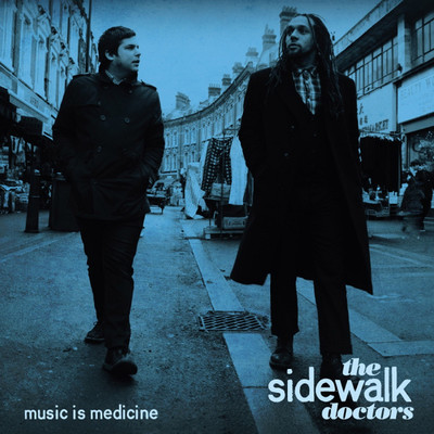 Music Is Medicine/The Sidewalk Doctors