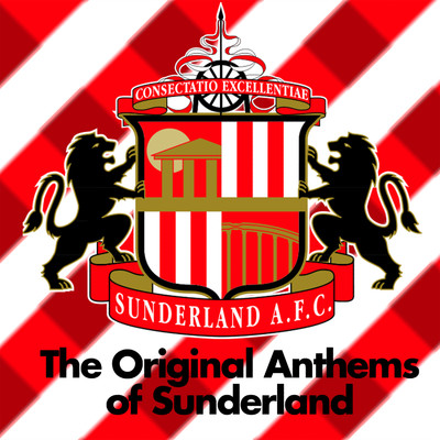 Original Anthems of Sunderland/Various Artists