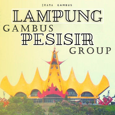 シングル/Dang Dipu Gampang/Gambus Pesisir Group
