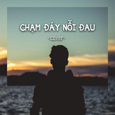 シングル/Cham Day Noi Dau (Cover)/JiKi X