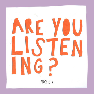 アルバム/Are You Listening？/Archie X