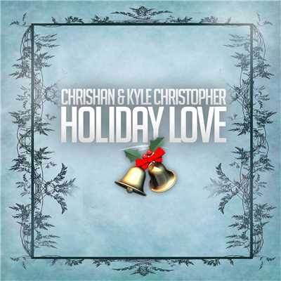I'll Be Home for Christmas/Chrishan & Kyle Christopher