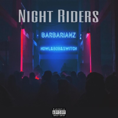 シングル/Night Riders/Barbarianz