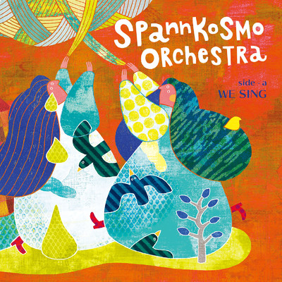 spannkosmo-orchestra side-a WE SING/スパン子