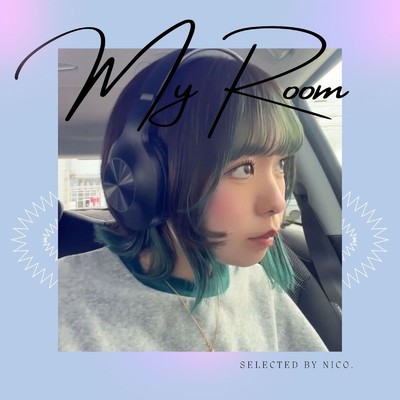My Room selected by NICO/epi records