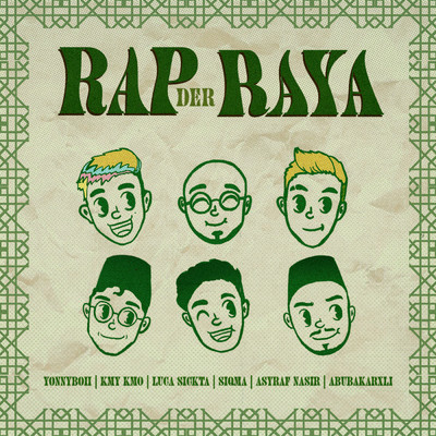 Rap Der Raya (featuring Luca Sickta, Kmy Kmo, Abubakarxli, Siqma, ASYRAF NASIR)/Yonnyboii