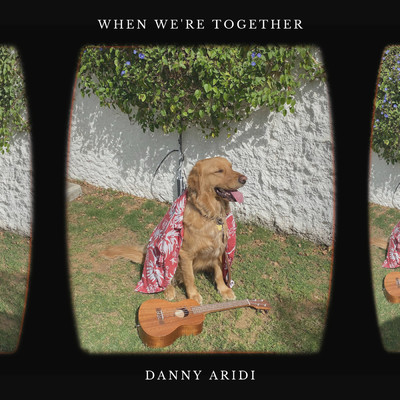 シングル/When We're Together/Danny Aridi