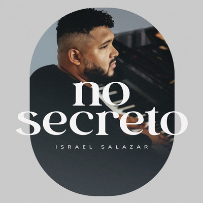No Secreto/Israel Salazar