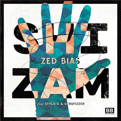 Shizam (featuring Stylo G, Scrufizzer／Mushy GrimeTech Remix)/Zed Bias