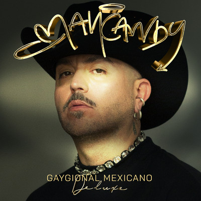 Gaygional Mexicano (Deluxe)/MANCANDY