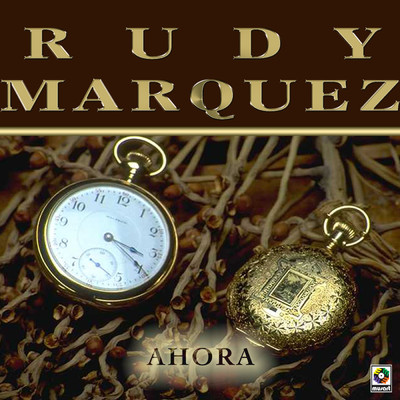 アルバム/Ahora/Rudy Marquez