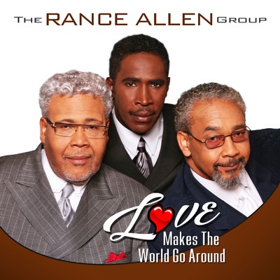 Love Makes The World Go Around (Radio Edit)/The Rance Allen Group