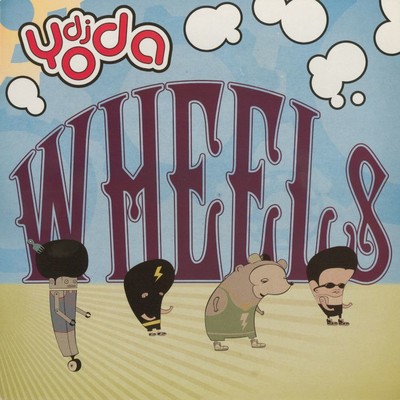 Wheels - EP/DJ Yoda
