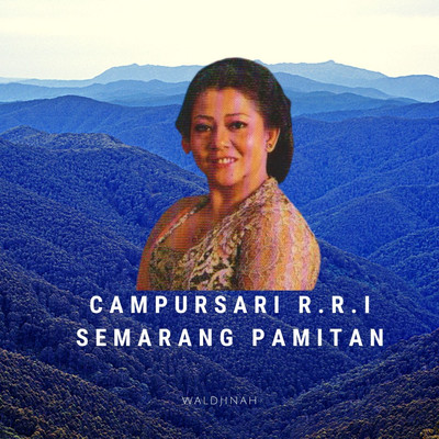 アルバム/Campursari R.R.I Semarang Pamitan/Waldjinah