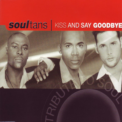アルバム/Kiss and Say Goodbye/Soultans