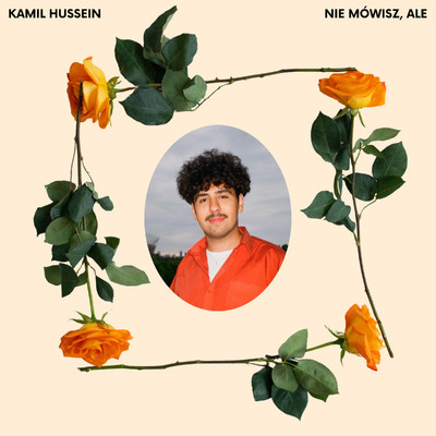 Nie mowisz, ale/Kamil Hussein