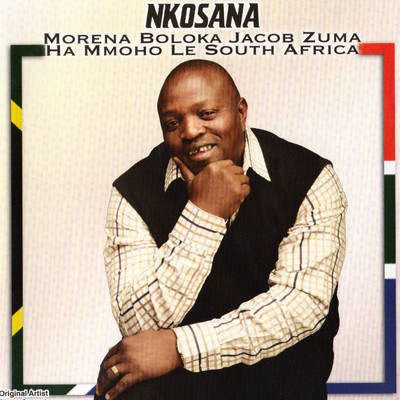 アルバム/Morena Boloka Jacob Zuma Hammoho Le South Africa/Nkosana